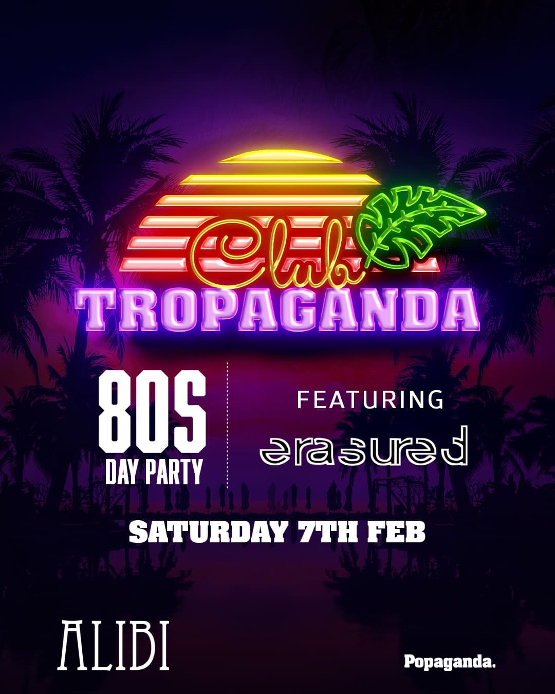 Club Tropaganda with Erasured